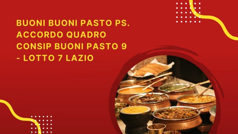 Buoni Buoni pasto PS. – Accordo quadro Consip buoni pasto 9 – lotto 7 Lazio