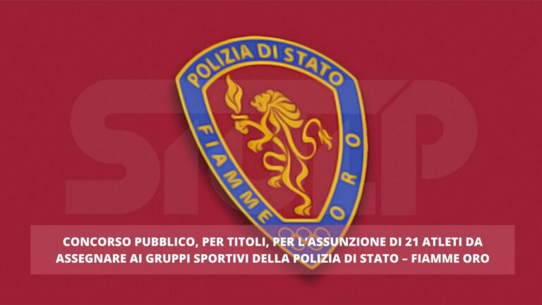 Concorso pubblico, per titoli, assunzione 21 atleti Fiamme Oro del 15 Marzo 2022