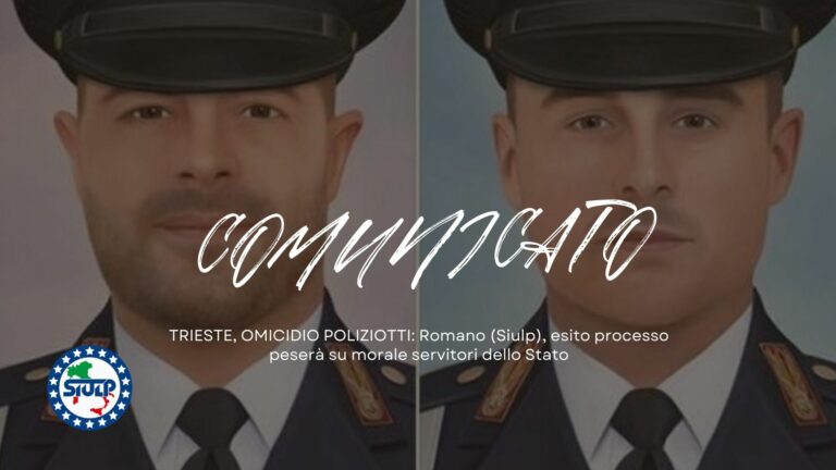 TRIESTE, OMICIDIO POLIZIOTTI: Romano (Siulp), esito processo peserà su morale servitori dello Stato
