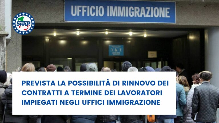 Prevista la possibilità di rinnovo dei contratti a termine dei lavoratori impiegati negli Uffici Immigrazione