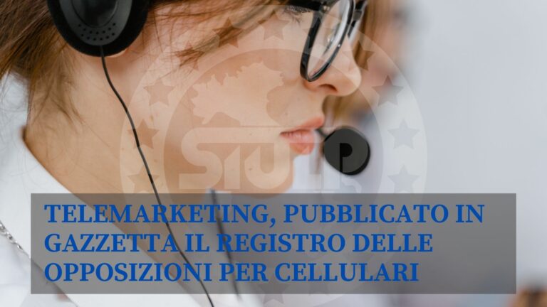 Telemarketing, pubblicato in Gazzetta il Registro delle opposizioni per cellulari