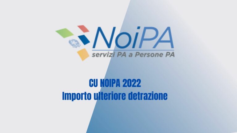 CU NOIPA 2022 – Importo ulteriore detrazione