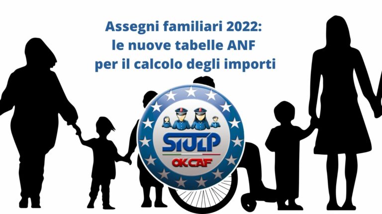 Assegni familiari 2022: le nuove tabelle ANF per il calcolo degli importi