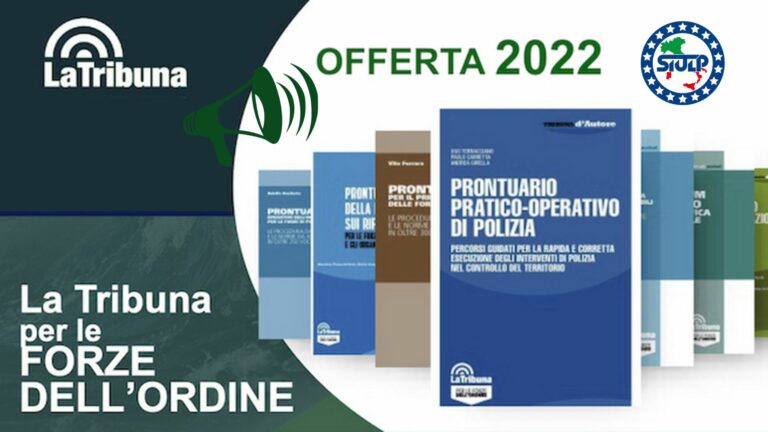 Speciale offerta 2022 SIULP – La Tribuna prontuari e codici specifici per le Forze dell’Ordine
