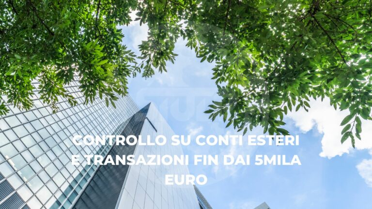 Controllo su conti esteri e transazioni fin dai 5mila euro
