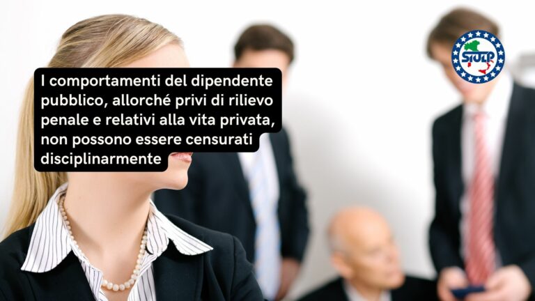 I comportamenti del dipendente pubblico non possono essere censurati disciplinarmente