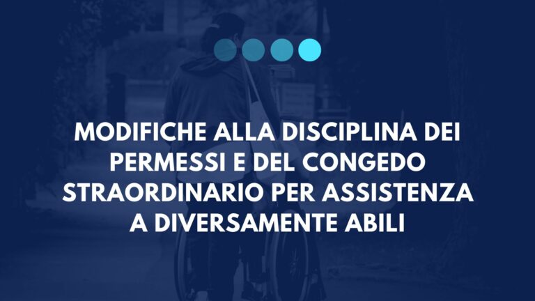 Modifiche alla disciplina dei permessi e del congedo straordinario per assistenza a diversamente abili