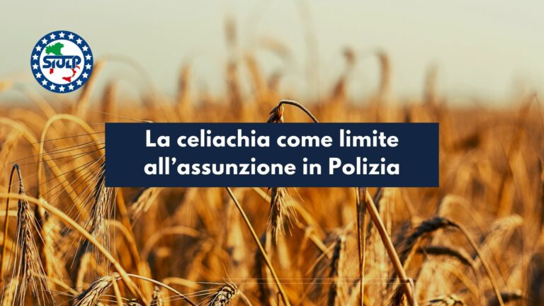 La celiachia come limite all’assunzione in Polizia