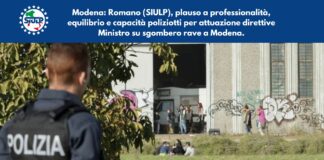 Plauso a professionalità, equilibrio e capacità poliziotti per attuazione direttive Ministro su sgombero rave a Modena.