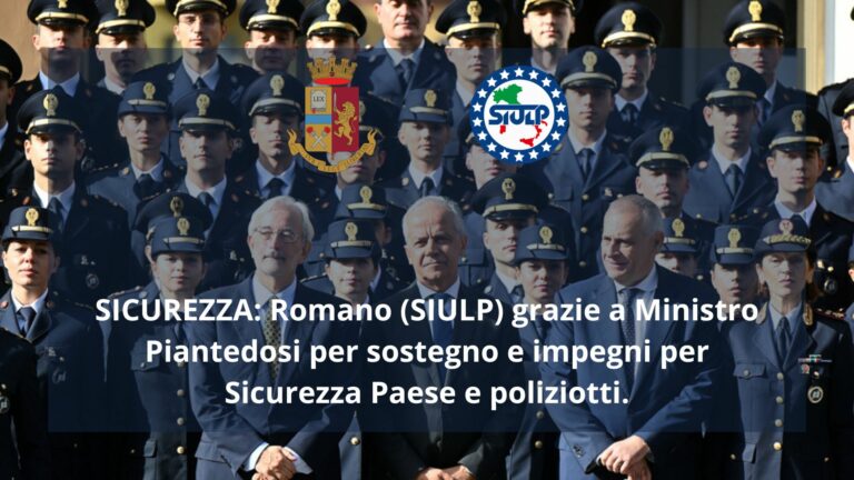 Grazie a Ministro Piantedosi per sostegno e impegni per Sicurezza Paese e poliziotti.