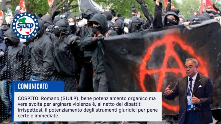 COSPITO: Arginare violenza potenziando gli strumenti giuridici, per pene certe e immediate.