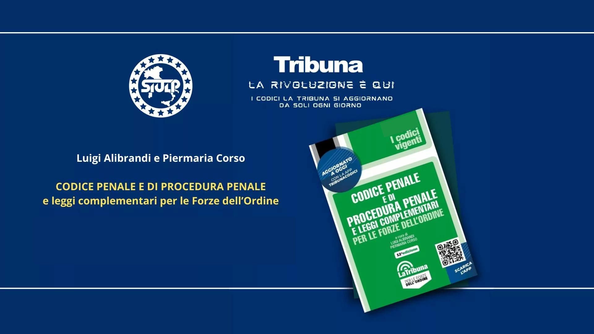 Siulp - La Tribuna - Codice Penale E Di Procedura Penale - SIULP