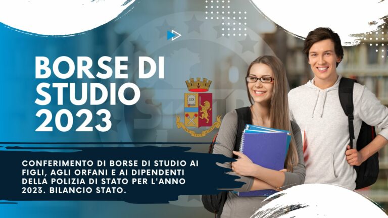 Borse di studio ai figli, agli orfani e ai dipendenti della Polizia di Stato 2023