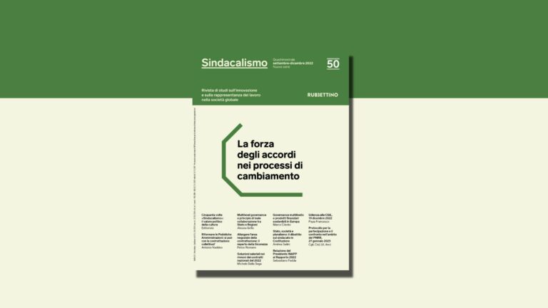 Rubbettino Sindacalismo 50/2022 – La forza degli accordi nei processi di cambiamento