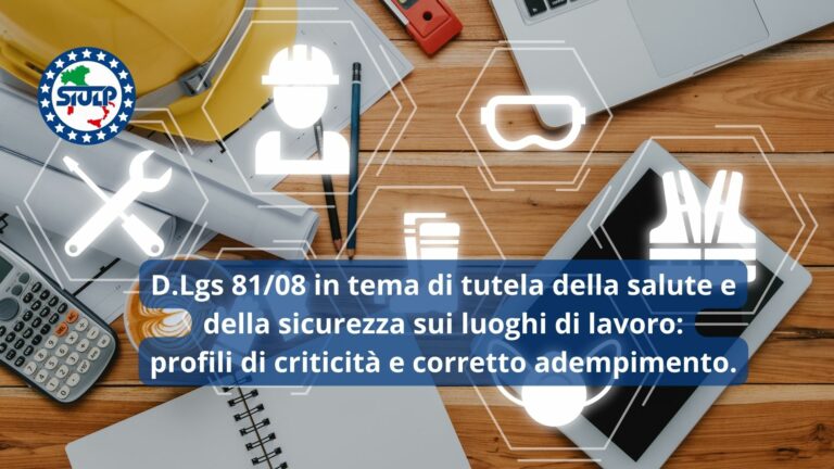 D.Lgs 81/08 in tema di tutela della salute e della sicurezza sui luoghi di lavoro