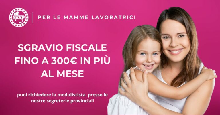 Sgravio Fiscale Mamme lavoratrici – Fino a 300€ in più al mese