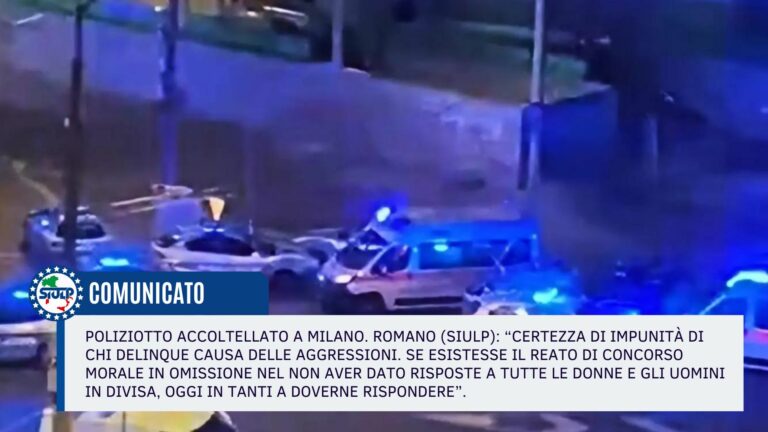 Poliziotto accoltellato a Milano – Comunicato SIULP