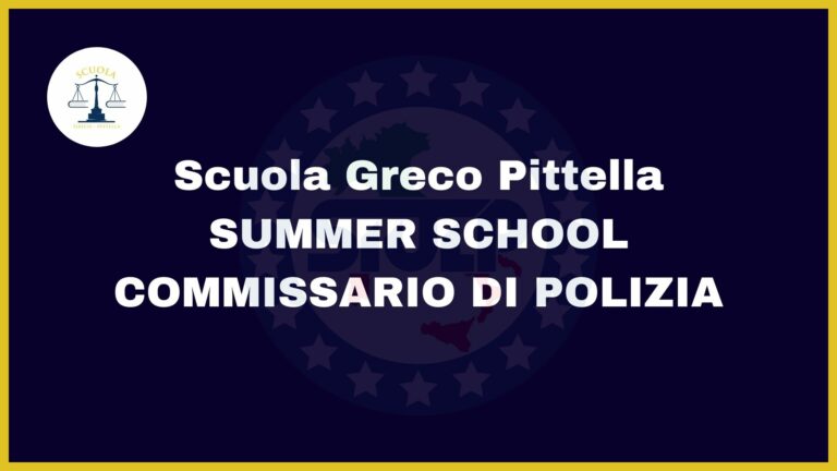Summer School  Greco-Pittella – Preparazione concorso Commissario di Polizia di Stato