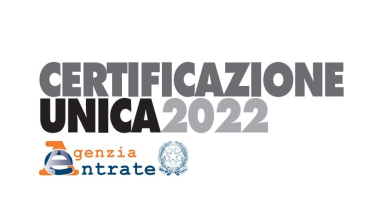 Verifiche dichiarazioni fiscali – Certificazione Unica 2022, relativa ai redditi dell’anno 2021