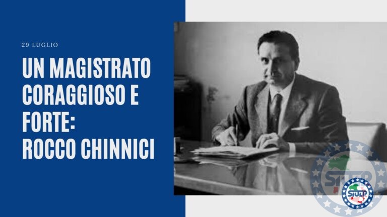 UN MAGISTRATO CORAGGIOSO E FORTE: ROCCO CHINNICI