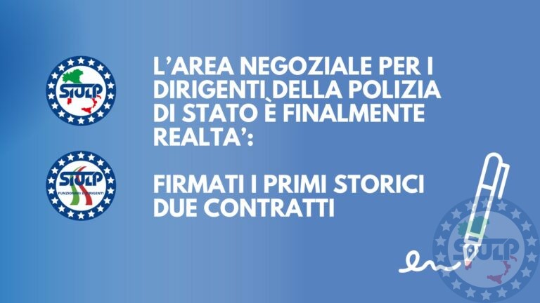 L’AREA NEGOZIALE PER I DIRIGENTI DELLA POLIZIA DI STATO È FINALMENTE REALTÀ