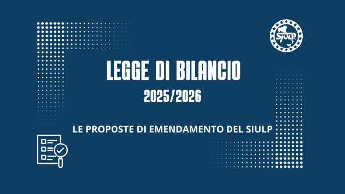 Legge finanziaria Le proposte di emendamento del Siulp_SIULP_POLIZIA_DI_STATO
