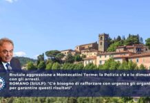 Brutale aggressione a Montecatini Terme: C’è bisogno di rafforzare con urgenza gli organici per garantire questi risultati