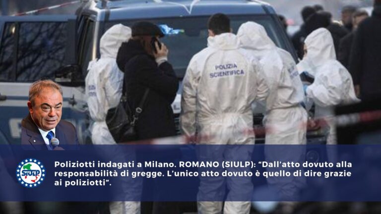 SIULP: “L’unico atto dovuto è dire grazie ai poliziotti”